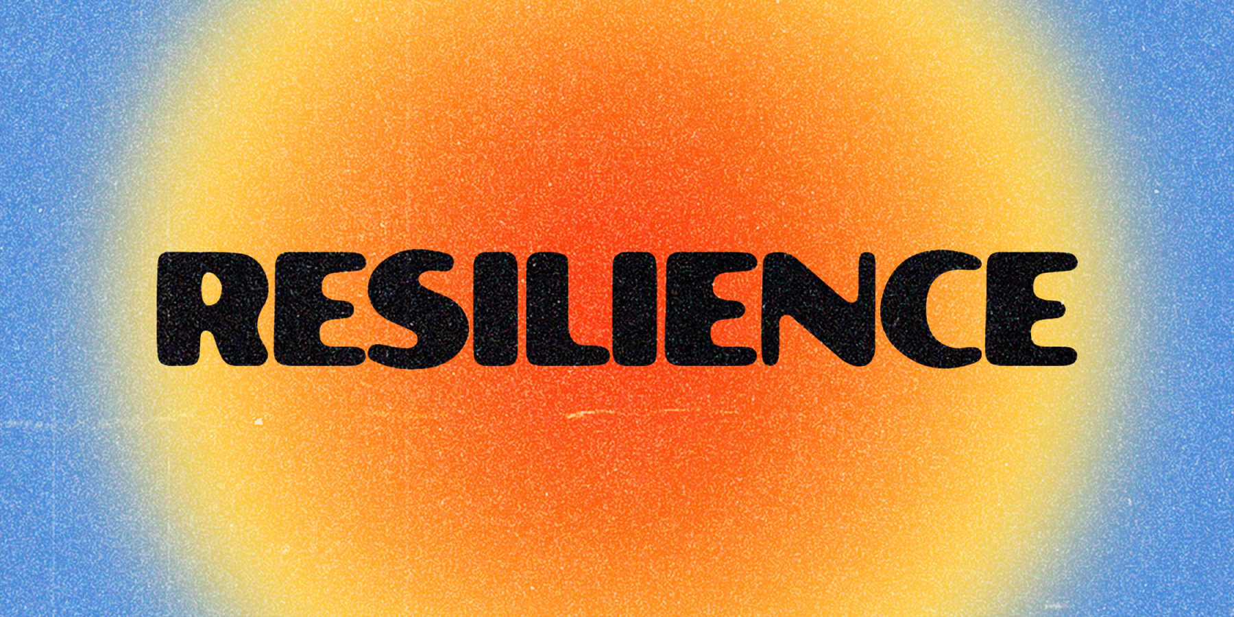 Resilience