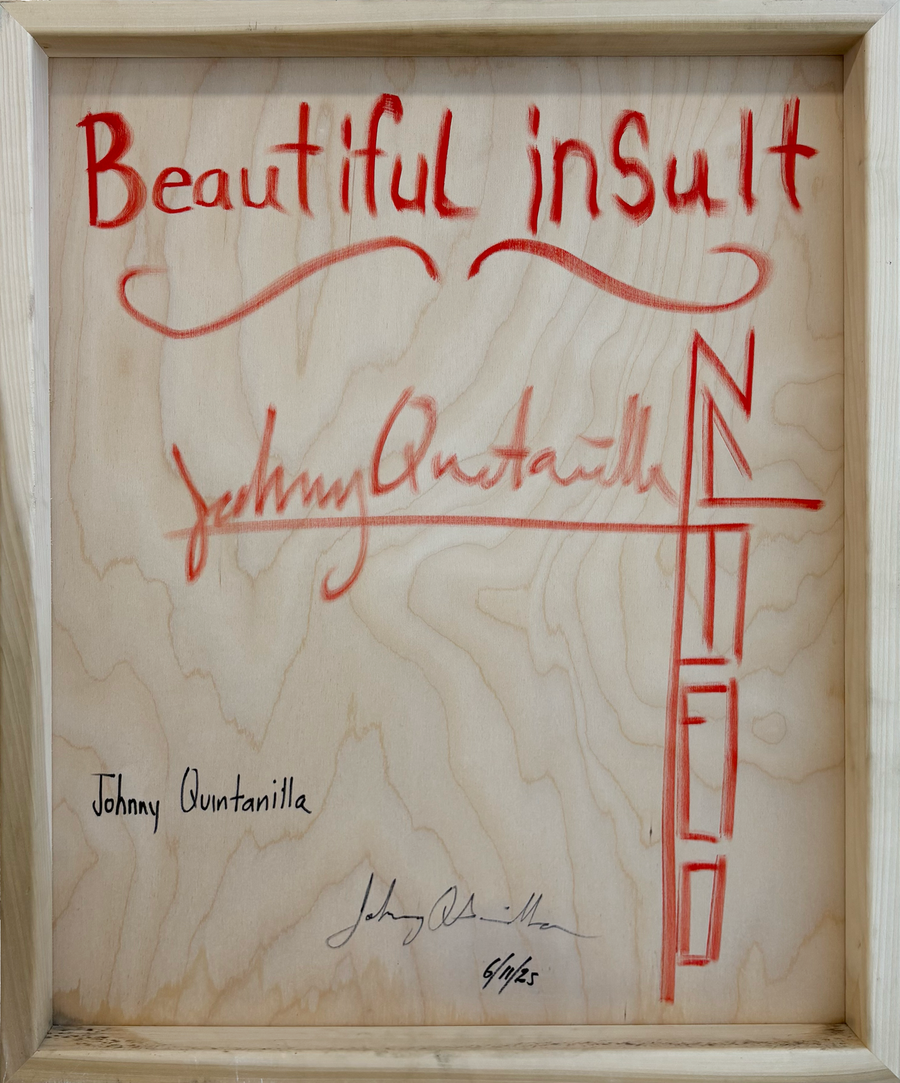 Johnny Quintanilla - Beautiful insult