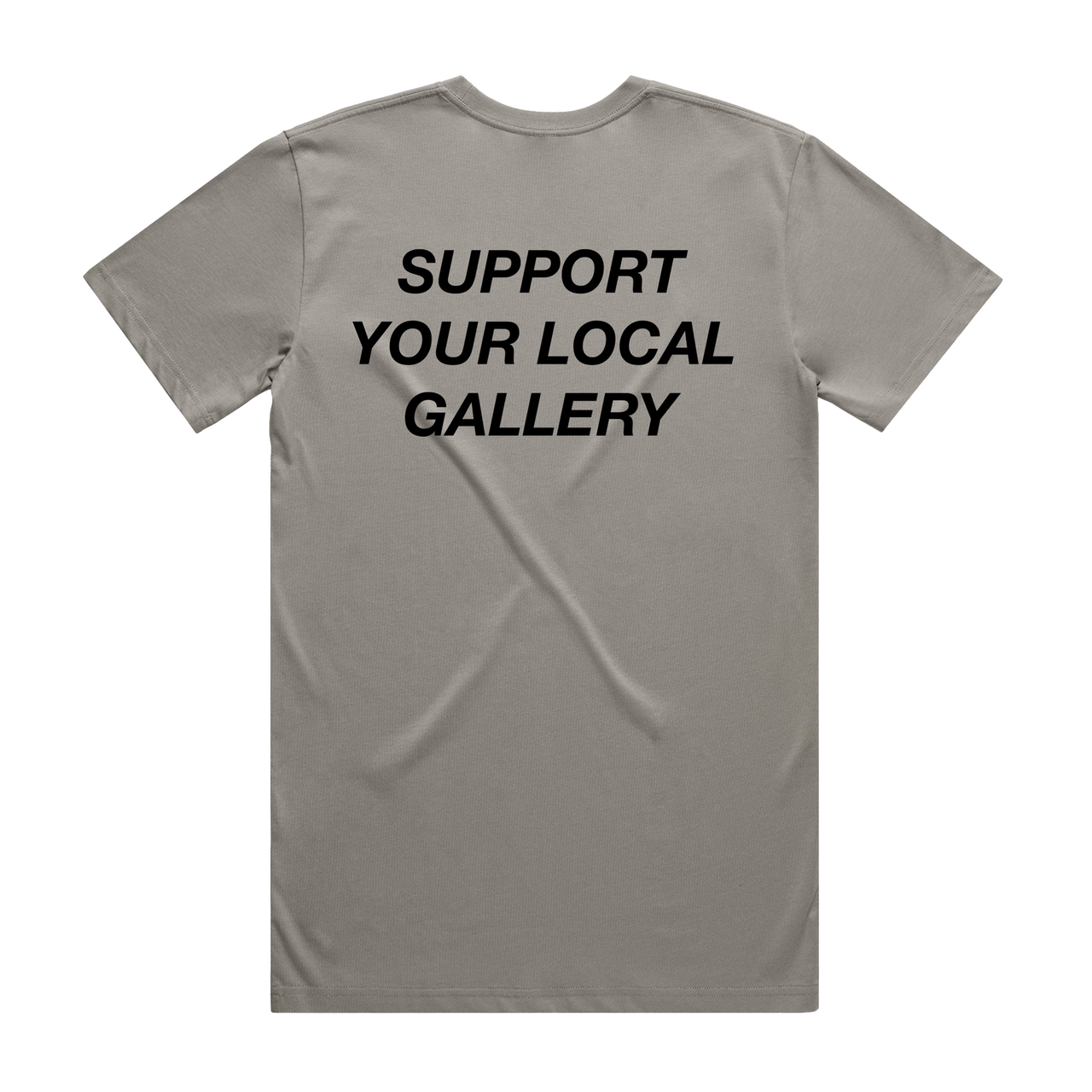 Support Your Local Gallery T-shirt
